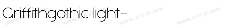 Griffithgothic light字体转换 Griffithgothic light字体转换
